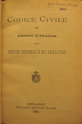 Codice civile del Regno d'Italia. Con indice generale ed analitico.