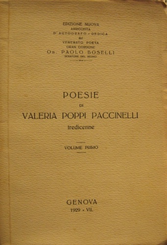 Poesie di Valeria Poppi Paccinelli tredicenne. Volume primo. Edizione nuova …