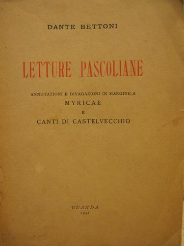 Letture pascoliane. Annotazioni e divagazioni in margine a Myricae e …