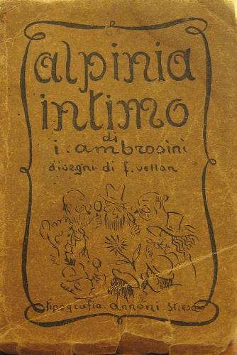 Alpinia intimo. Disegni di F. Vellan.