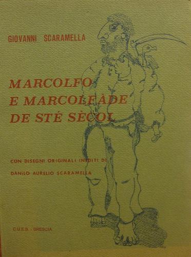 Marcolfo e marcolfàde de sté sècol (Marcolfo e marcolfate di …