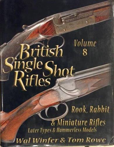 British single shot rifles. Fucili britannici a colpo singolo. Vol. …