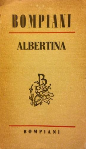 Albertina. Tre atti a tempi scomposti. Milano: Bompiani, 1945.