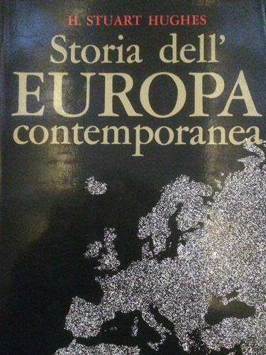 Storia dell'Europa contemporanea. Traduzione di Giancarlo Carabelli.