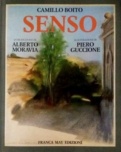 Senso. Introduzione di Alberto Moravia. Illustrazioni di Piero Guccione.
