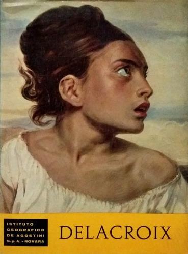 Delacroix. Traduzione a cura di Mariaserena Battaglia.