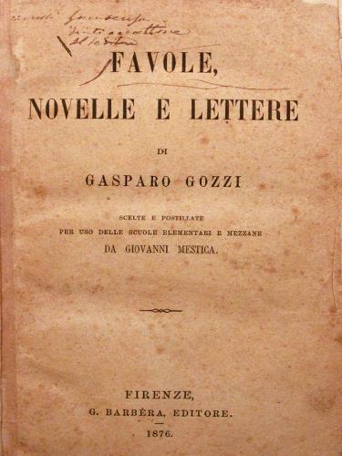 Favole, novelle e lettere. Scelte e postillate per uso delle …