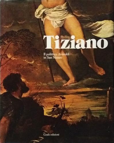 Tiziano. Il polittico Averoldi in San Nazaro.