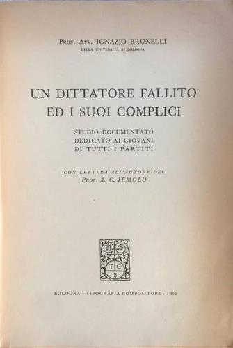 Un dittatore fallito ed i suoi complici. Studio documentato dedicato …