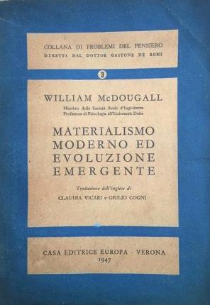 Materialismo moderno ed evoluzione emergente. Traduzione dall'inglese di Claudia Vicari …
