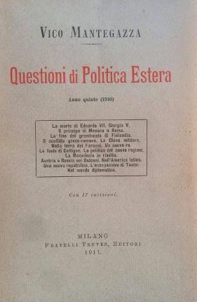 Questioni di politica estera. Anno quinto (1910). Con 17 incisioni.