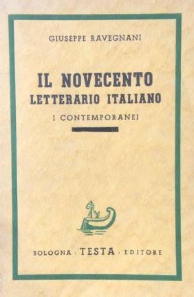 Il Novecento letterario italiano. I Contemporanei, serie prima. Con prefazione …