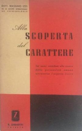 Alla scoperta del carattere. Sui nuovi contributi alla ricerca della …