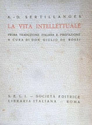La vita intellettuale. Prima traduzione italiana e prefazione a cura …