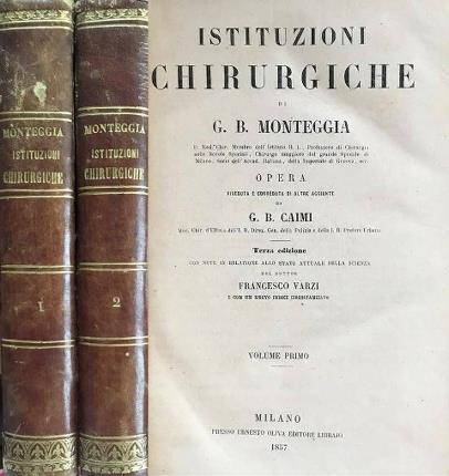 Istituzioni chirurgiche. Due volumi. Opera riveduta e corredata di altre …