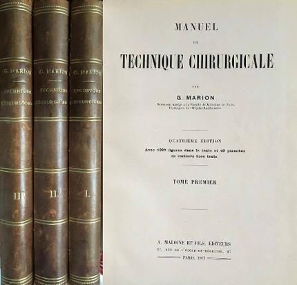 Manuel de technique chirurgicale. Tre volumi. Quatrième édition. Avec 1327 …