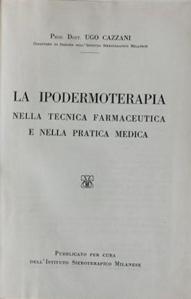 La ipodermoterapia nella tecnica farmaceutica e nella pratica medica.