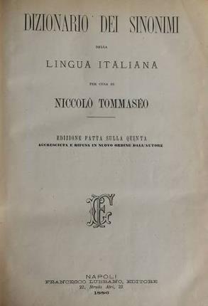 Dizionario dei sinonimi della lingua Italiana. Edizione fatta sulla quinta. …