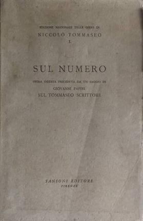 Sul numero. Opera inedita preceduta da un saggio di Giovanni …