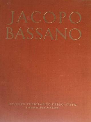 Jacopo Bassano. Comment by Pietro Zampetti. Translation by John Guthrie.