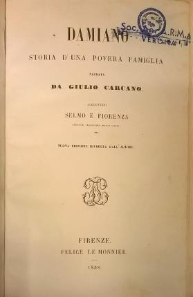 Damiano. Storia d'una povera famiglia. Nuova edizione riveduta dall'autore. Aggiuntovi …