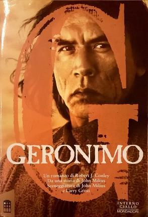 Geronimo. Una leggenda americana. Un romanzo di Robert J. Conley …
