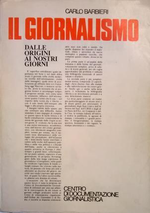 Il giornalismo dalle origini ai giorni nostri.