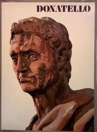 Donatello. Testo di Giorgio Castelfranco.