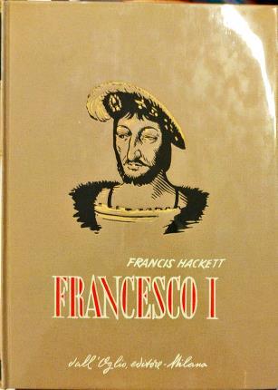 Francesco I. Traduzione dall'inglese e note di Anna Colombo.