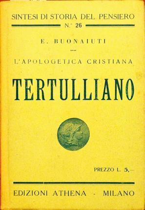 L'apologetica cristiana. Tertulliano.