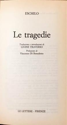 Le tragedie. Traduzione e introduzioni di Leone Traverso. Prefazione di …