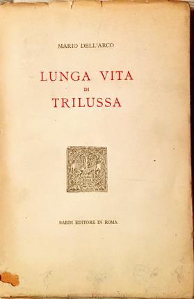 Lunga vita di Trilussa. Lunga vita di Trilussa.