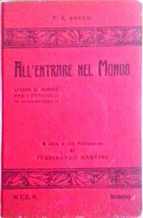 All'entrare nel mondo. Lezioni di morale per i fanciulli. Versione …