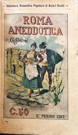 Roma aneddotica. Roma aneddotica. Undique collecta.