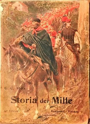 Storia dei mille. Nona edizione illustrata.