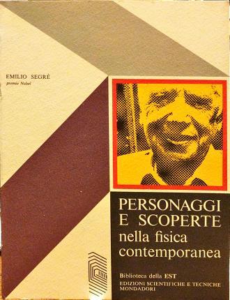 Personaggi e scoperte nella fisica contemporanea.