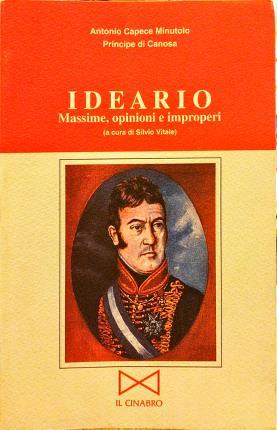 Ideario. Massime, opinioni e improperi. A cura di Silvio Vitale