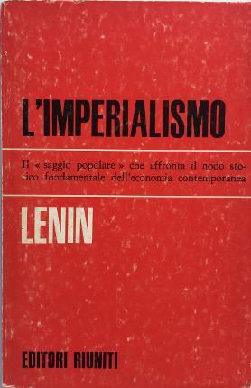 L’imperialismo. L’imperialismo fase suprema del capitalismo. A cura di Valentino …