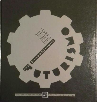 Bibliografia del Futurismo. Con una lettera inedita di Corrado Govoni …