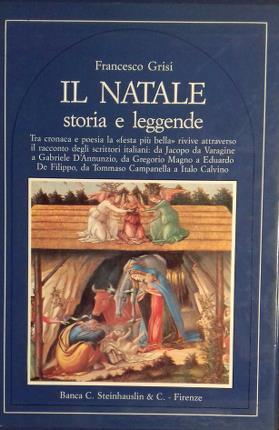 Il Natale. Storia e leggende. "Tra cronaca e poesia la …