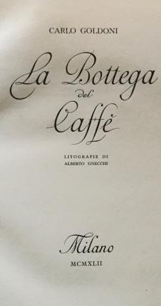 La bottega del caffè. Litografie di Alberto Gnecchi.