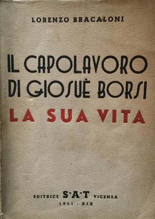 Il capolavoro di Giosuè Borsi. La sua vita. Conversazioni con …
