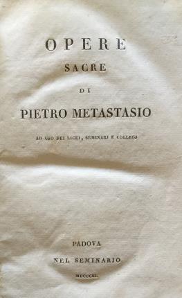 Opere sacre. Vol X. Ad uso dei Licei, Seminarj e …