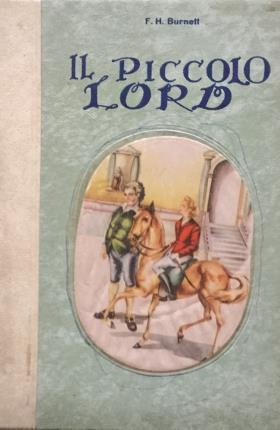 Il piccolo Lord. Romanzo per ragazzi.