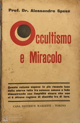 Occultismo e miracolo. Un problema delle relazioni fra scienza e …