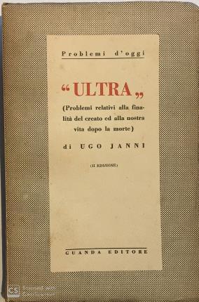 Ultra. Problemi relativi alla finalità del creato ed alla nostra …