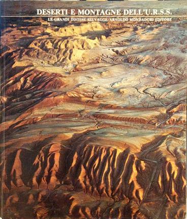 Deserti e montagne dell'U.R.S.S. Fotografie di Lev Ustinov, della Agenzia …