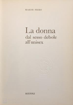 La donna dal sesso debole all’unisex.