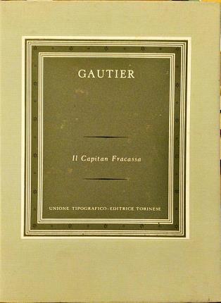 Il Capitan Fracassa. Introduzione e traduzione a cura di Adriana …