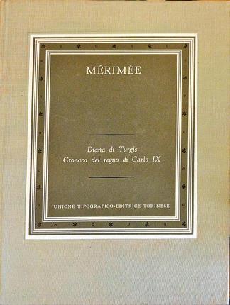 Diana di Turgis - Cronaca del regno di Carlo IX. …